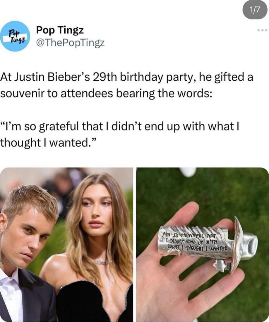 Pop Tingz ThePopTingz At Justin Biebers 29th birthday party he gifted a souvenir to attendees bearing the words Im so grateful that didnt end up with what thought wanted