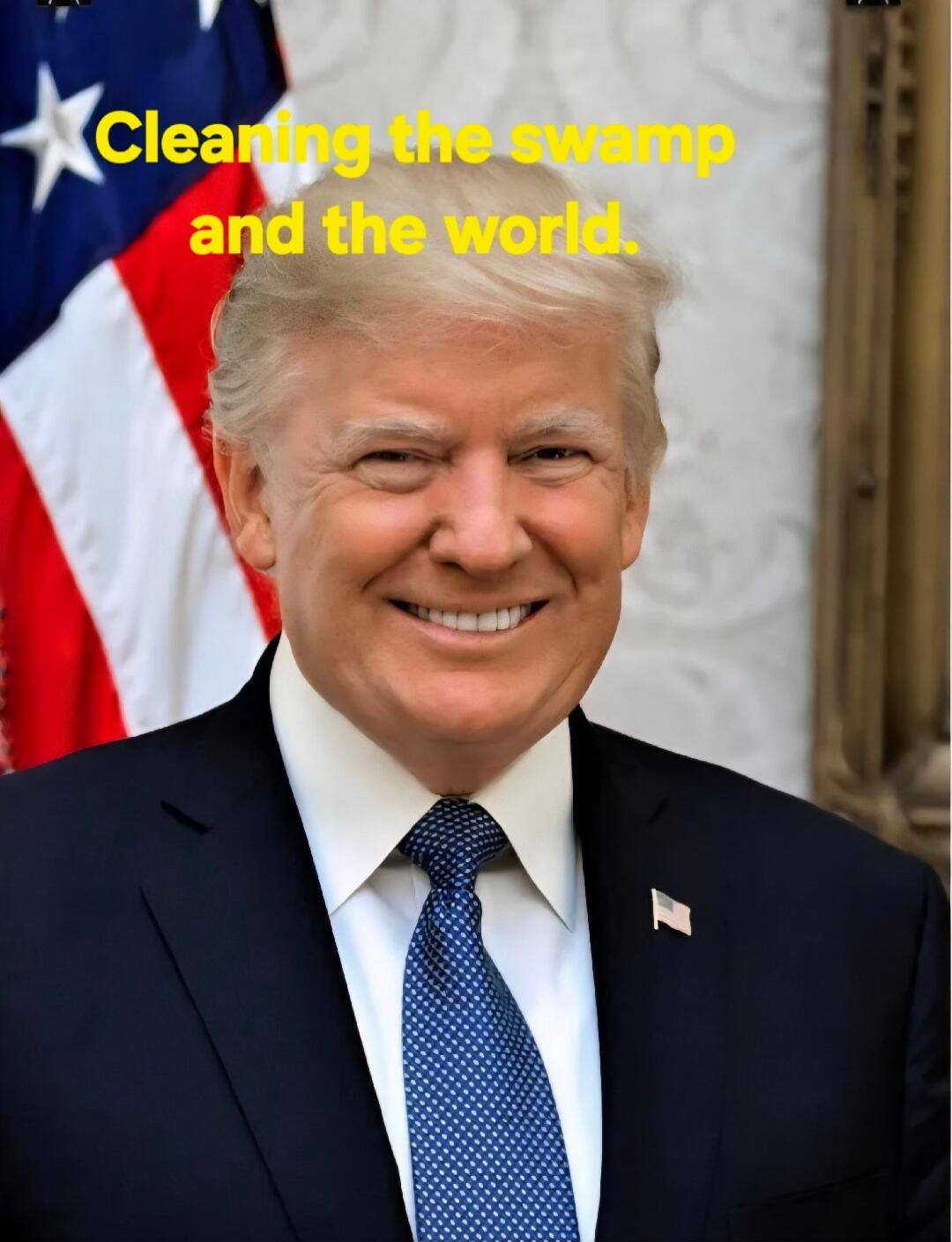 Cleaning the swamp and the world.