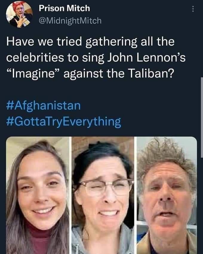 e Prison Mitch MidnightMitch o EVERIERAGTo W r Yd ot g g V 2 I d o celebrities to sing John Lennons Imagine against the Taliban Afghanistan GottaTryEverything