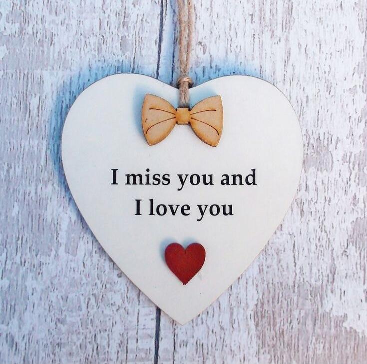 I miss you and I love you