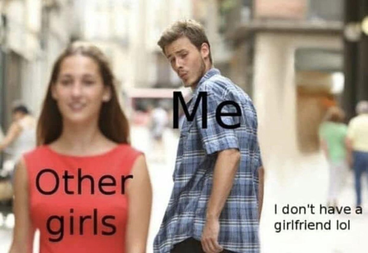 dont have girifriend lol