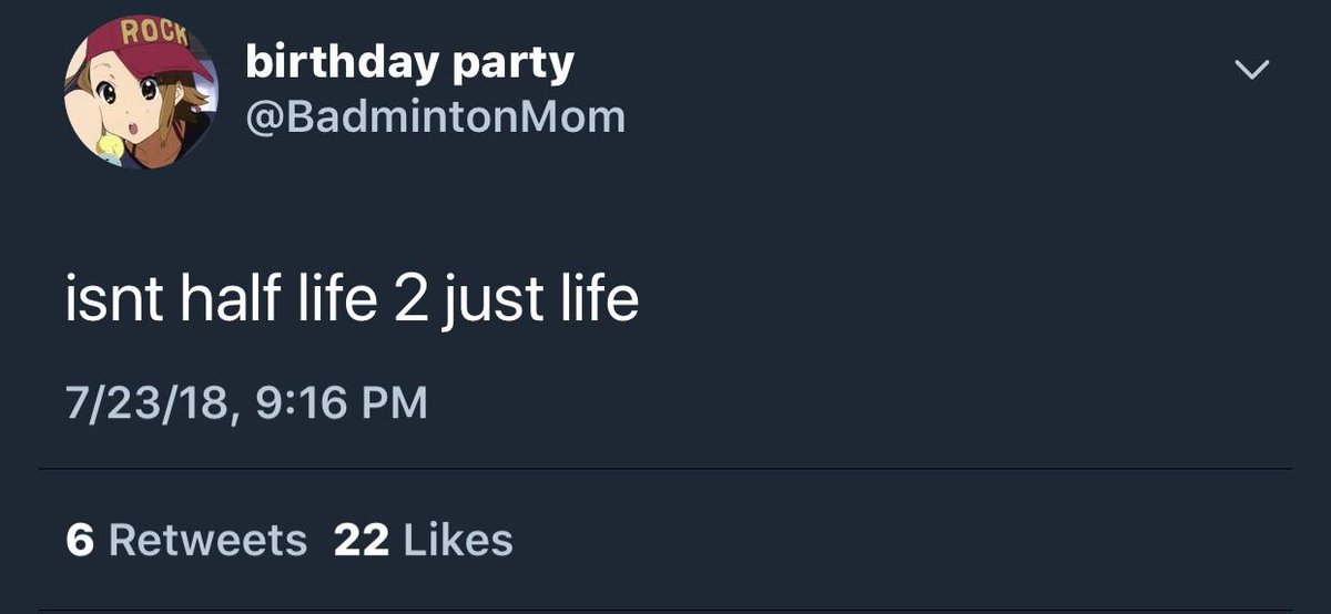 birthday party BadmintonMom isnt half life 2 just life 72318 916 PM R EWEE S AR G