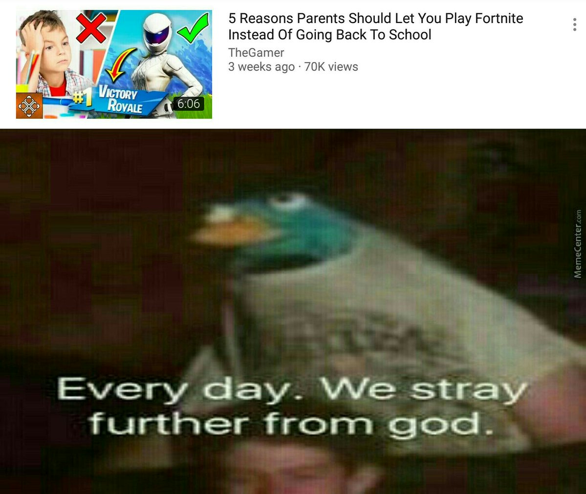 5 Reasons Parents Should Let You Play Fortnite Instead Of Going Back To School TheGamer 3 weeks ago 70K views e Every day We stray 1ilgialIghigelagh o P A