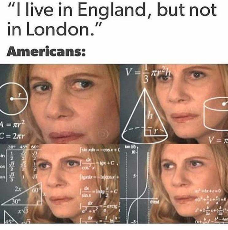 l live in England but not in London Americans