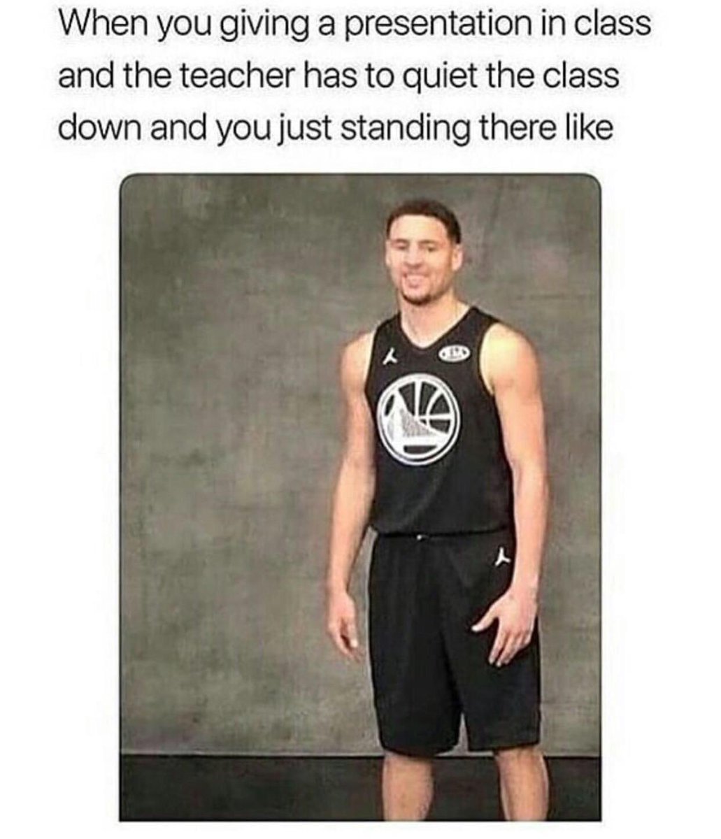 When you giving a presentation in class and the teacher has to quiet the class down and you just standing there like