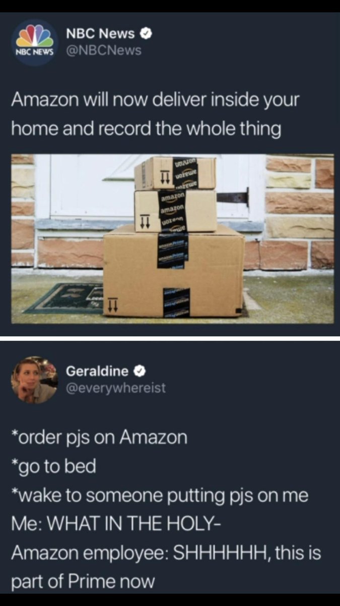 Nof EEY nachews ONBCNews Amazon will now deliver inside your plelaalR Talo NeTelol o RialR alelRiallple Geraldine r everywhereist order pjs on Amazon oo o olTe wake to someone putting pjs on me Me WHAT IN THE HOLY Amazon employee SHHHHHH this is part of Prime now