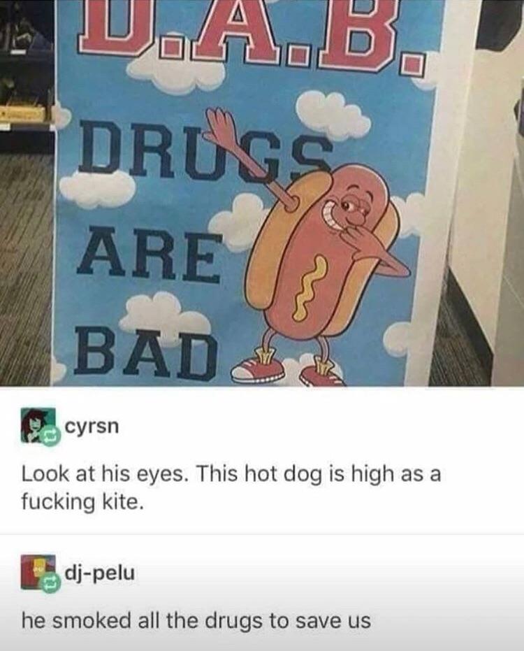 gcyrsn Look at his eyes This hot dog is high as a fucking kite gdj pelu he smoked all the drugs to save us