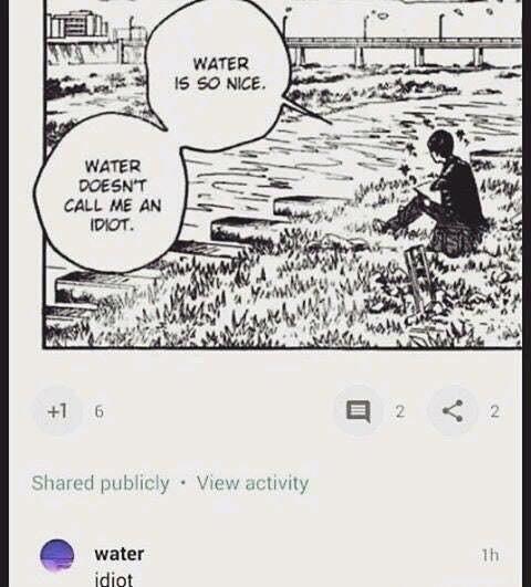 Ml X Shared publicly View activity water idiot