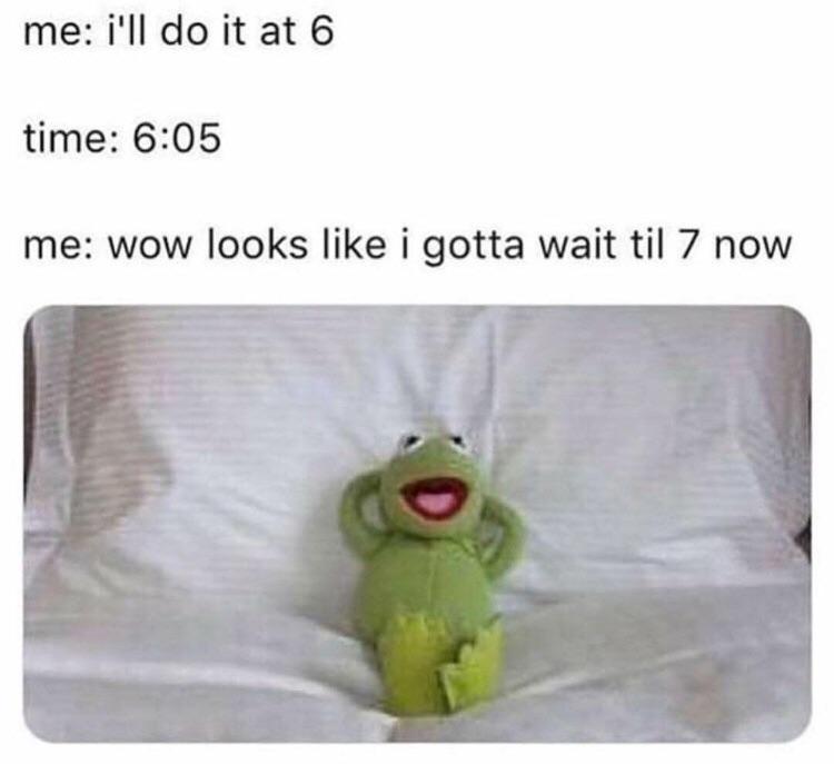 me illdoitat 6 time 605 me wow looks like i gotta wait til 7 now