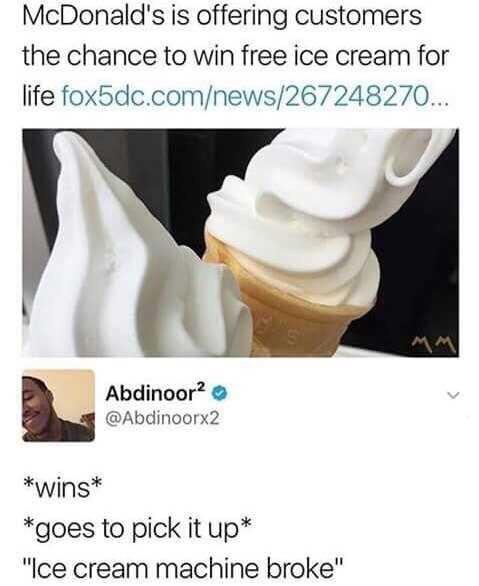 McDonalds is offering customers the chance to win free ice cream for life fox5dccomnews267248270 Abdinoor Abdinoorx2 wins goes to pick it up lce cream machine broke