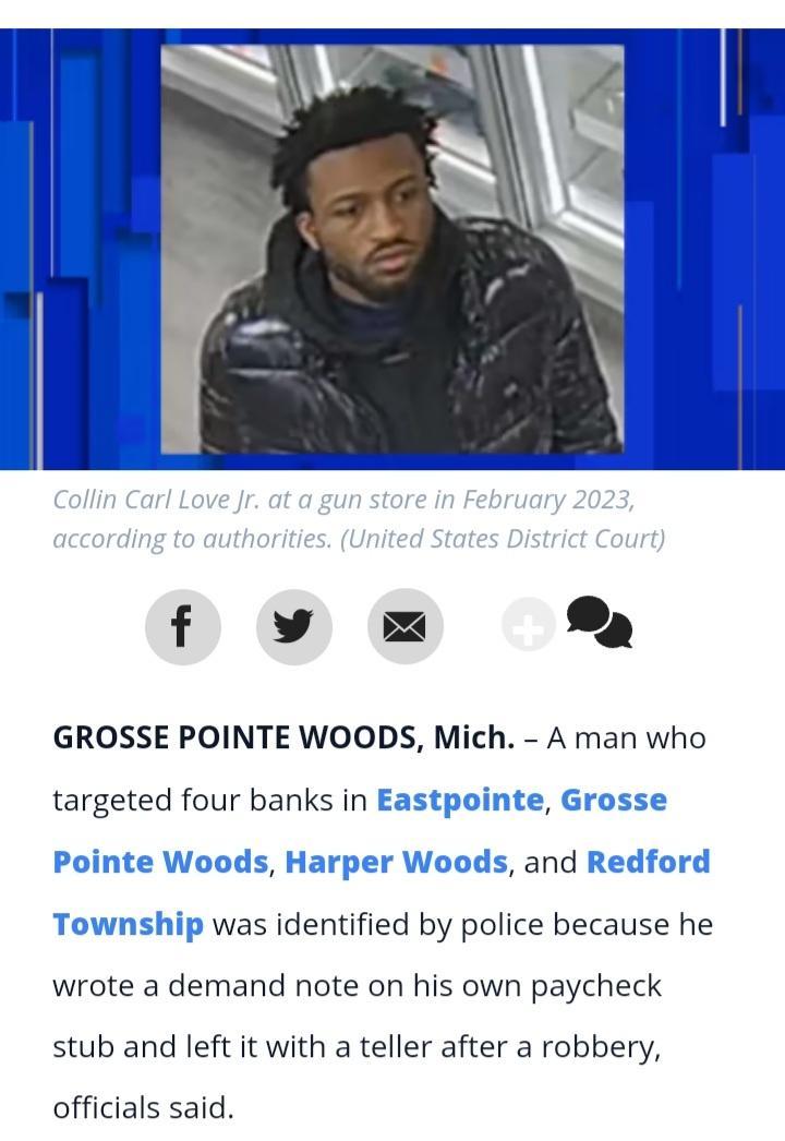 f v L GROSSE POINTE WOODS Mich A man who targeted four banks in Eastpointe G and Redfor Township was identified by police because he wrote a demand note on his own paycheck stub and left it with a teller after a robbery officials said