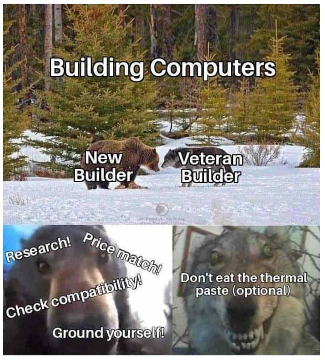 BuildingComputers Dont eat the thermal v Pry i paste optional Ground yeursi