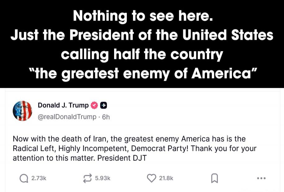 Nothing to see here. Just the President of the United States calling half the country 