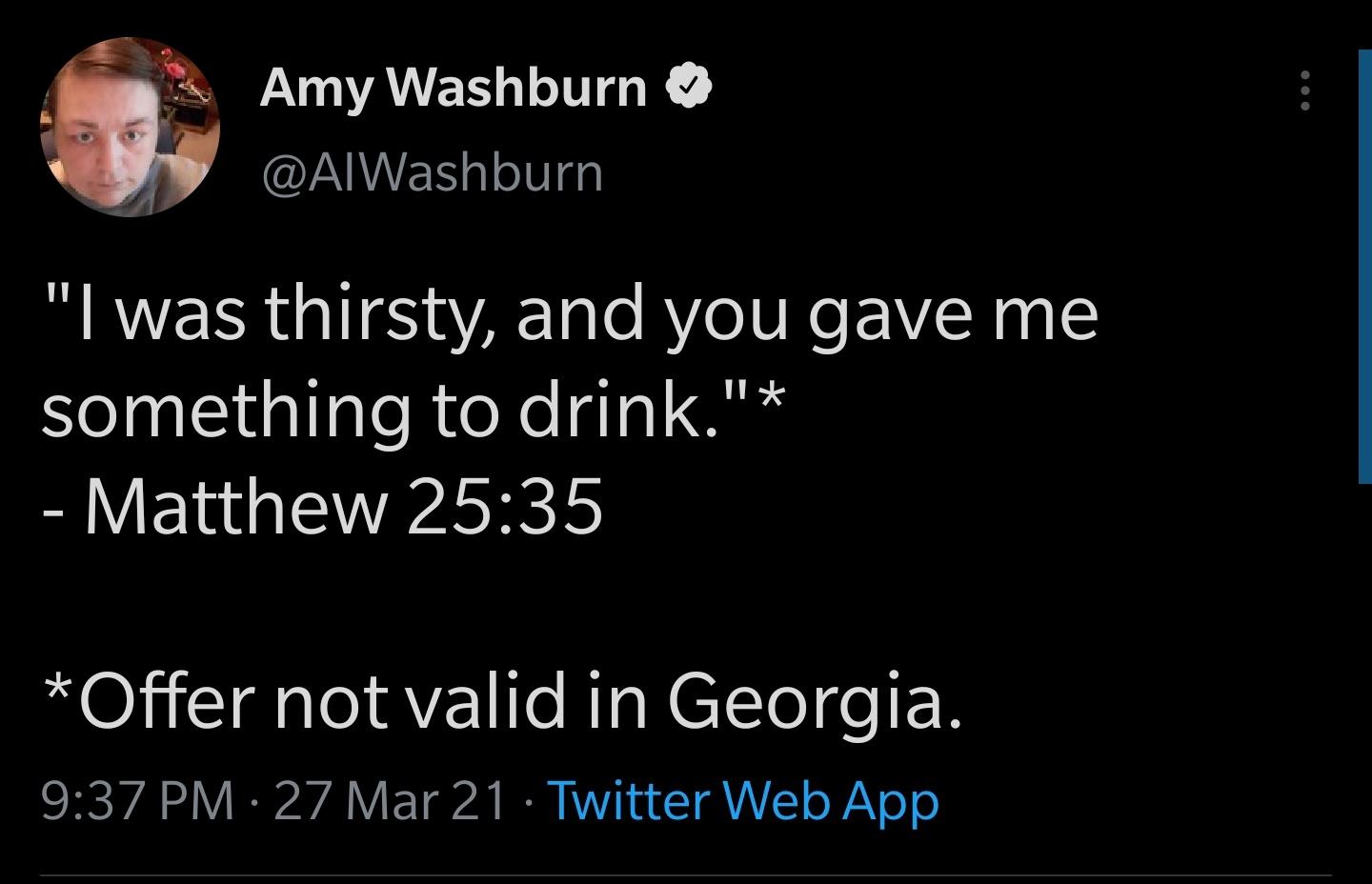 2 Amy Washburn AlWashburn N RVEIR Gl A ale Ao IV R VN aglE elnalEitallsleRteXe gls o Matthew 2535 Offer not valid in Georgia SRCWA IRV Y I W1 GIAAL o WiV o o