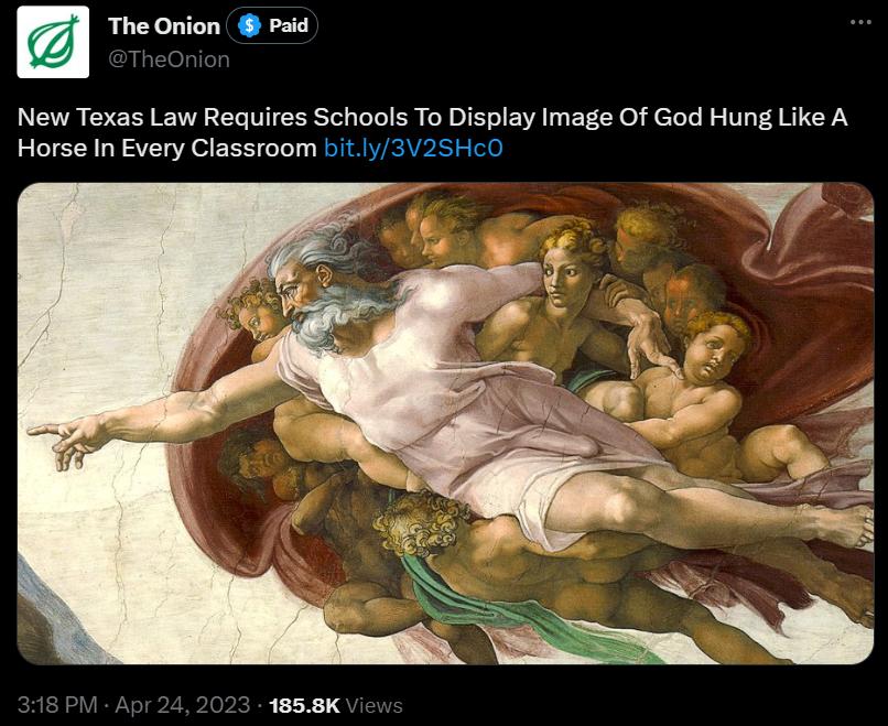 The Onion Psid New Texas Law Requires Schools To Display Image Of God Hung Like A Horse In Every Classroom bitly3V25Hc0 1858K
