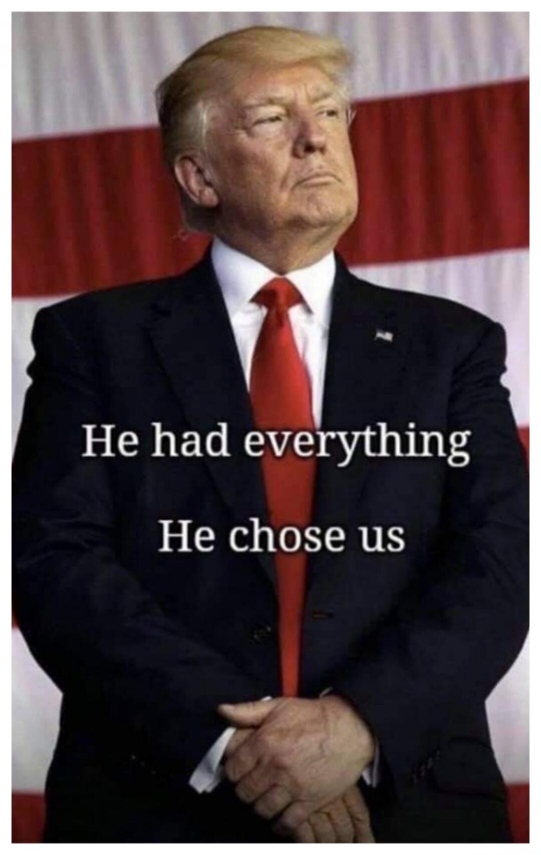 He had everything He chose us