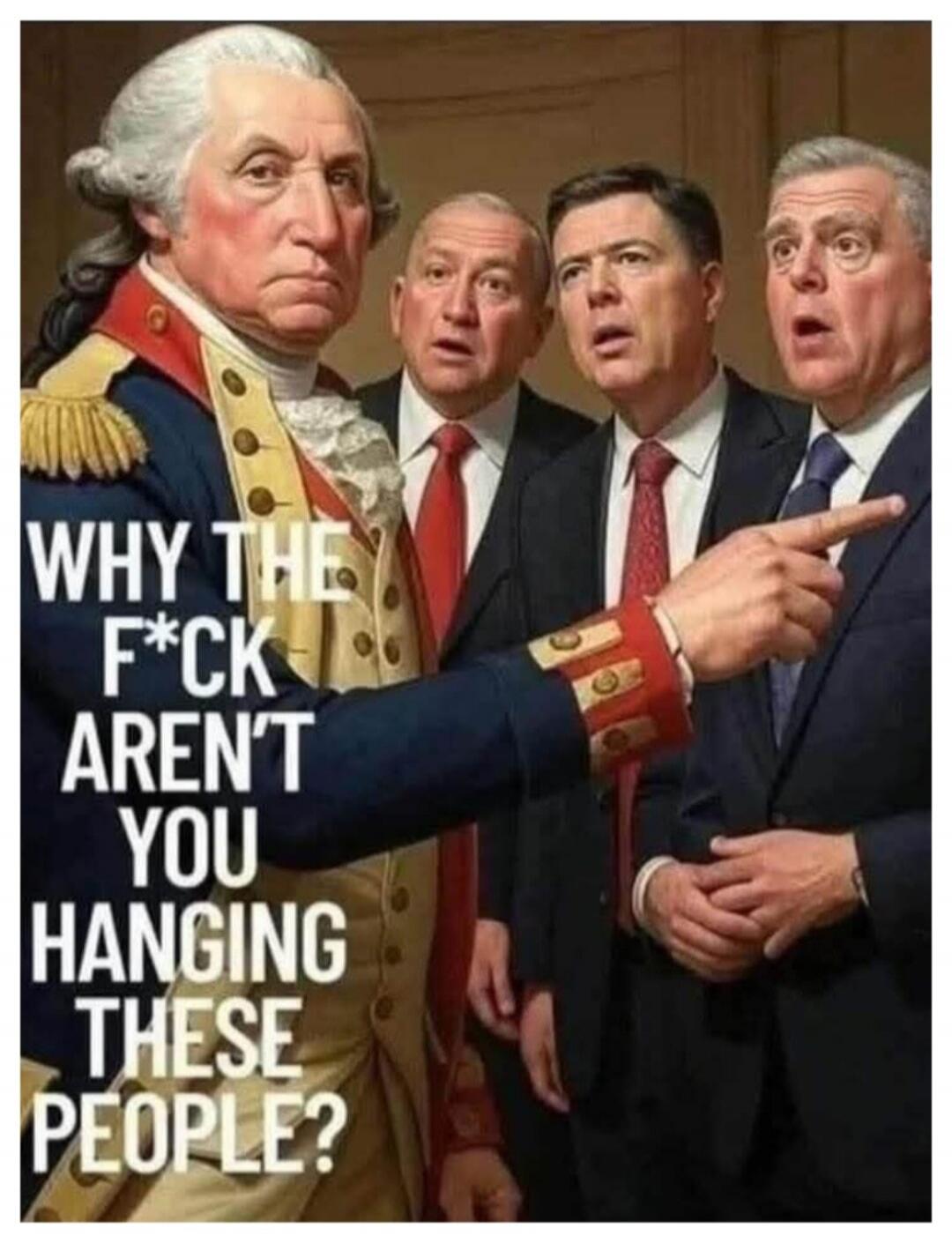 WHY THE F*CK AREN'T YOU HANGING THESE PEOPLE?