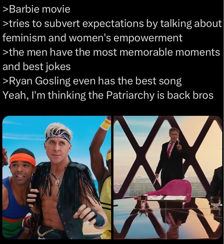 Barbie movie tries to subvert expectations by talking about feminism and womens empowerment B UCINEH L EVERGERN R Tl T ERTS and best jokes Ryan Gosling even has the best song Yeah Im thinking the Patriarchy is back bros
