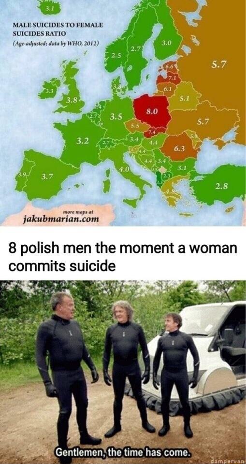 o MALE SUICIDES TO FEMALE SUICIDES RATIO Age adjustd data by WHO 2012 jakubmariancom 8 polish men the moment a woman commits suicide the time has come