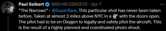 Paul Seibert EEHOLDINGEVE Apr 7 8 The Narrows 5uperare This partcular shot has never been taken before Taken at aimost 3 miles above NYC n a with the doors open The pilothad to be on Oxygen to legally and safely it the aircraft Thi Is the result of a highly planned and coordinated photo shoot