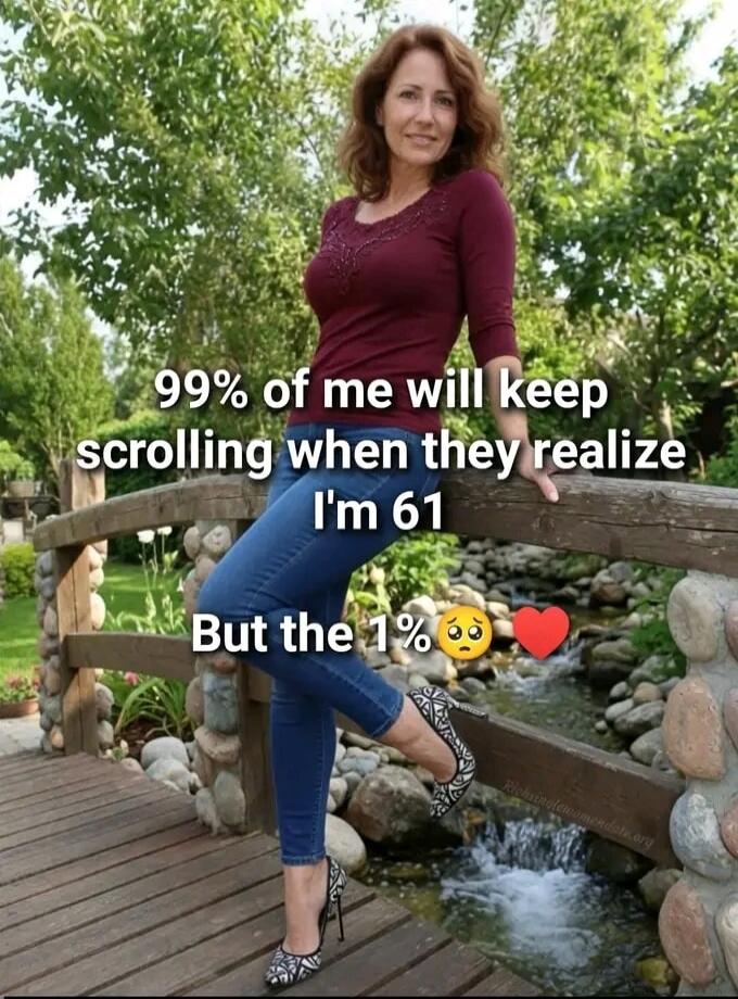 99% of me will keep scrolling when they realize I'm 61 But the 1% 🥺❤️