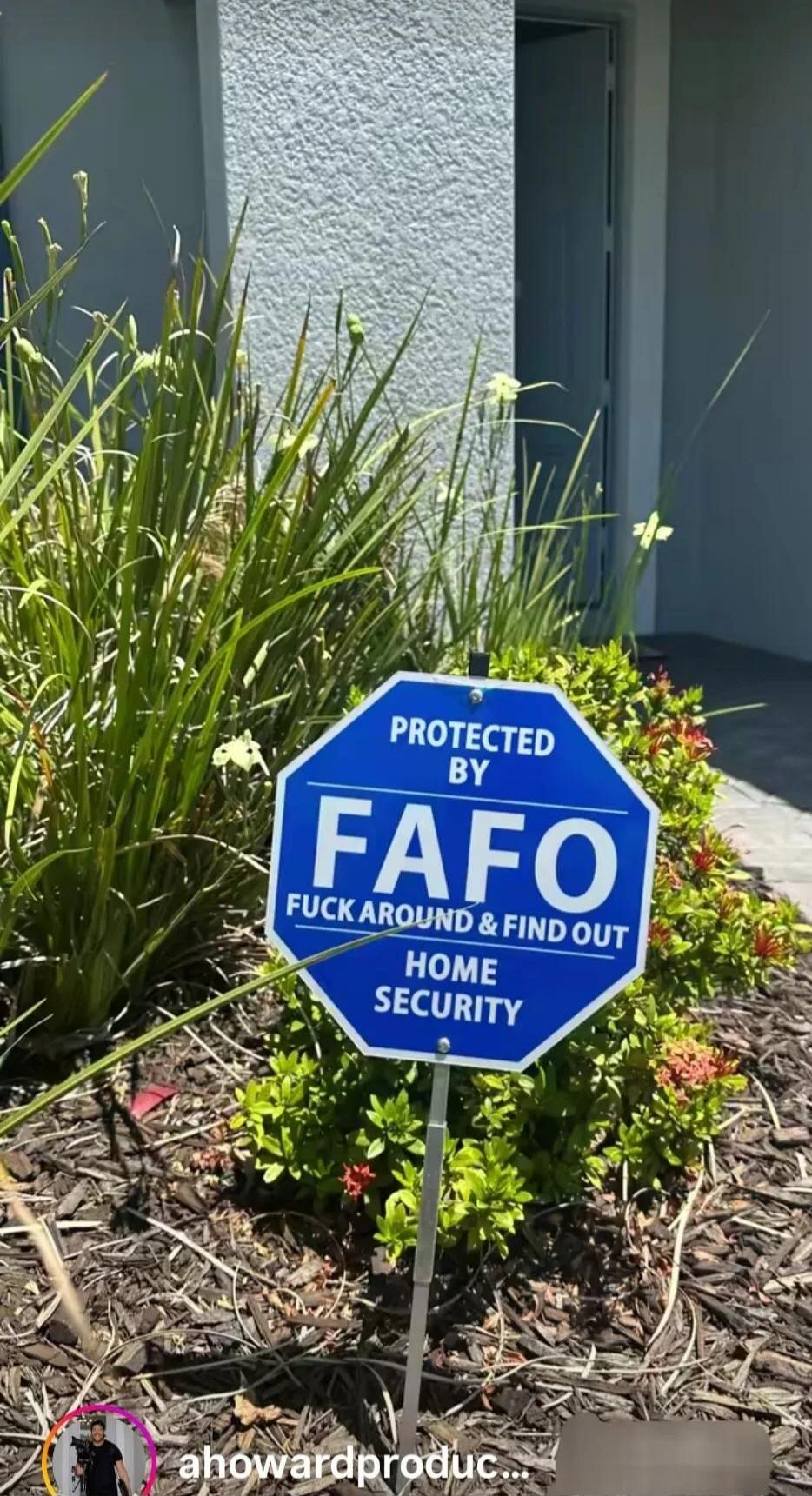 PROTECTED BY FAFO FUCK AROUND & FIND OUT HOME SECURITY