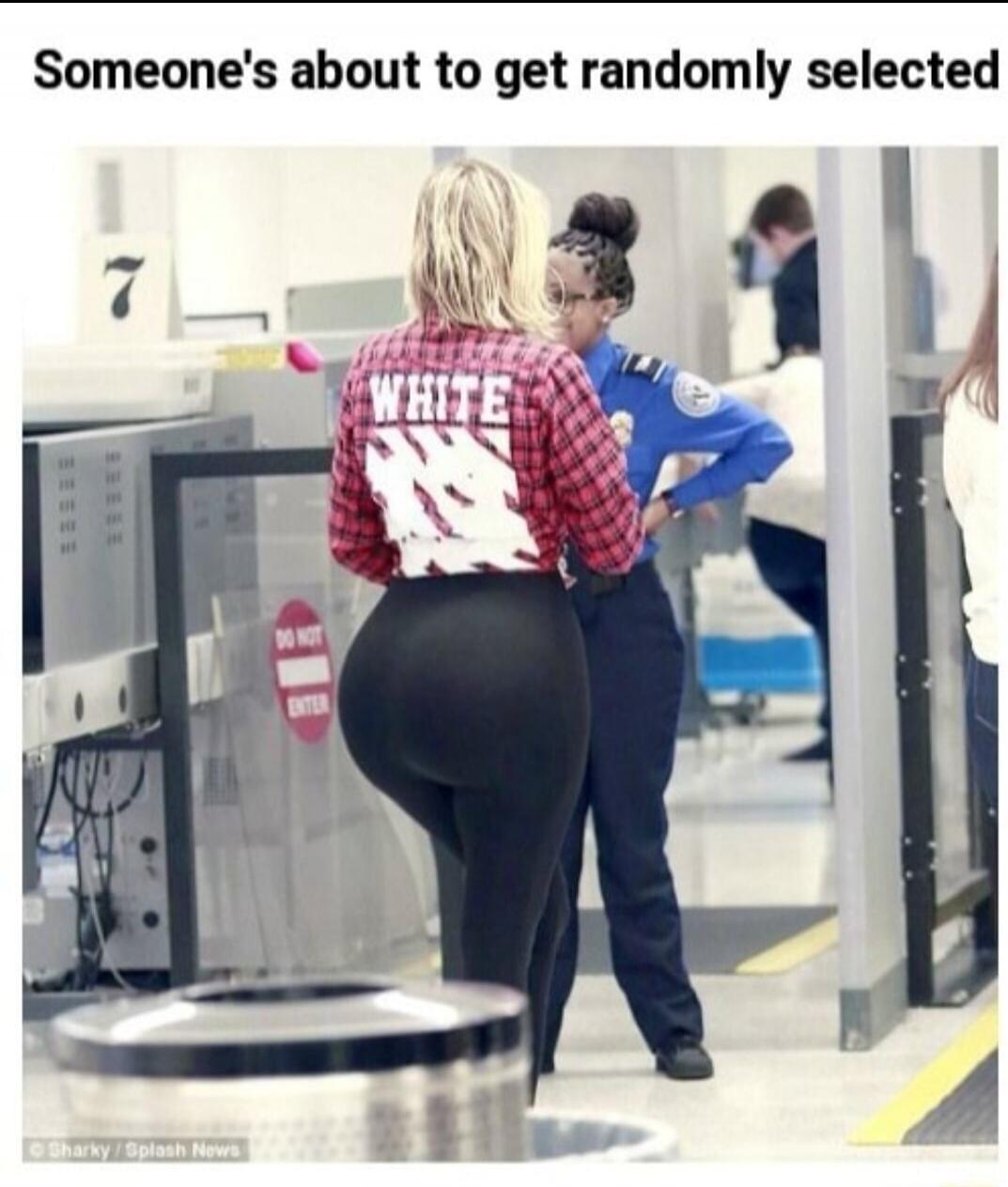 Someone's about to get randomly selected WHITE DO NOT ENTER