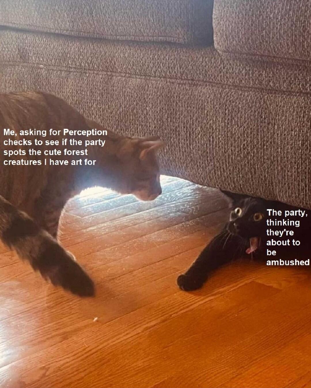 checks to see if the party spots the cute forest creatures have art for y about to be ambushed