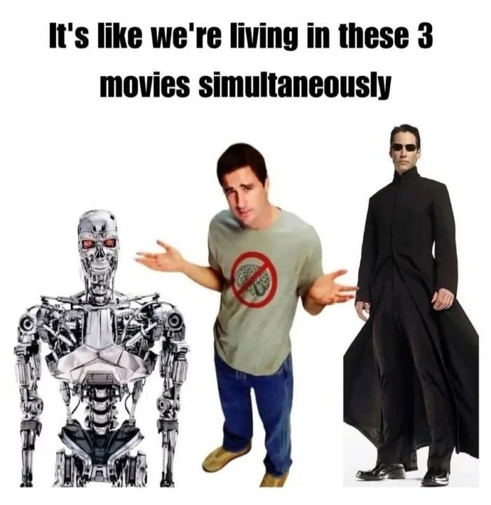 It's like we're living in these 3 movies simultaneously