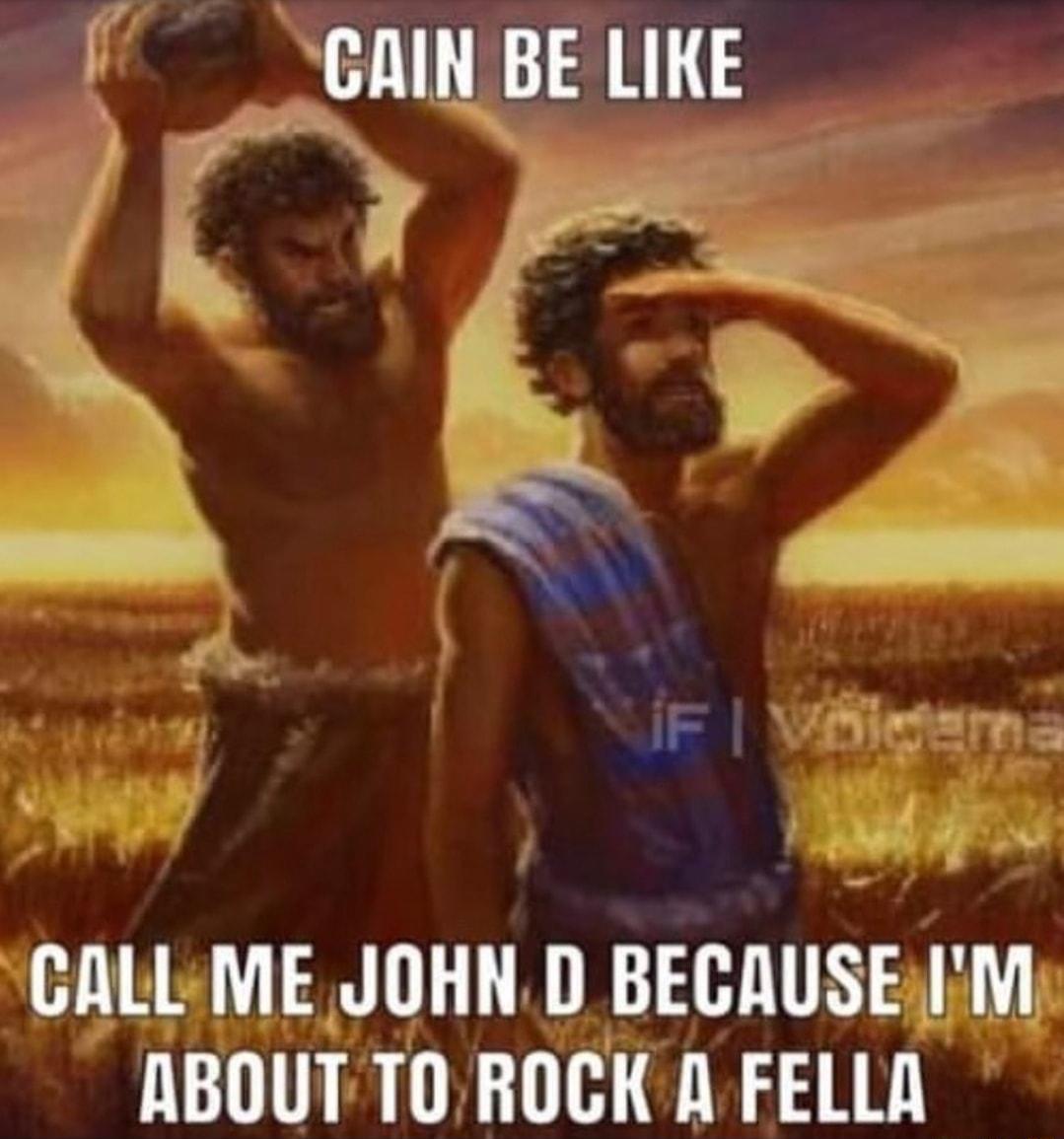 GAIN BE LIKE CALLME JOHND BECRUSEiM ABOUTTOROCK A FELLA