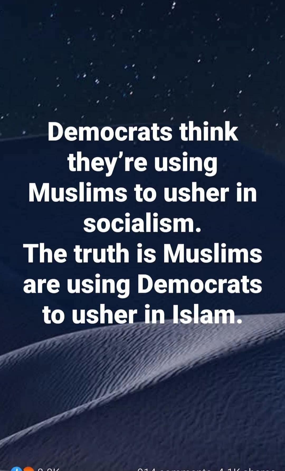 Democrats think they're using Muslims to usher in socialism. The truth is Muslims are using Democrats to usher in Islam.