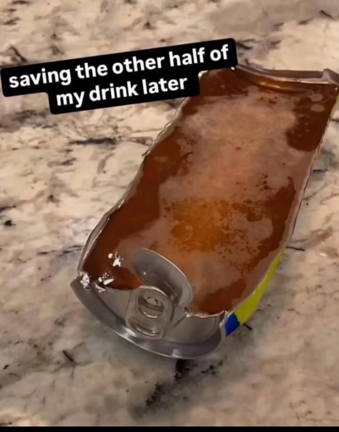 saving the other half of my drink later