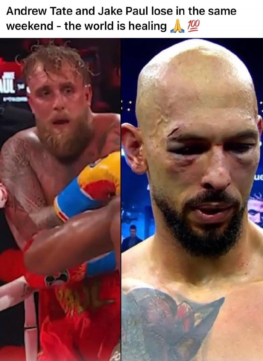 Andrew Tate and Jake Paul lose in the same weekend - the world is healing 🙏💯