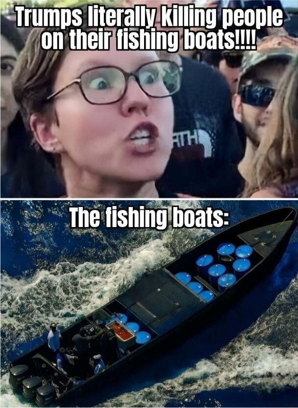 Trumps literally killing people on their fishing boats!!!!\nThe fishing boats: