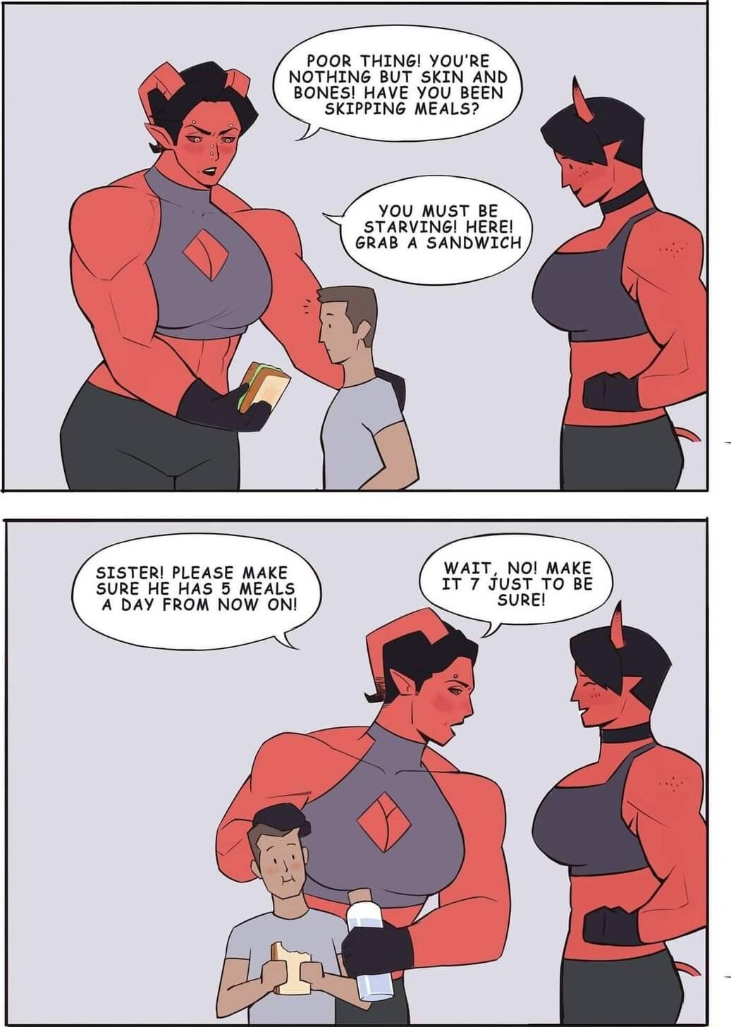 POOR THING YOURE SKIPPING MEALS You musT 8 STARVINGI HERE GRAB A SANDWICH SISTERI PLEASE MAKE WAIT NOI MAXE SURE Hie 1ias 5 MEALS 177 Just 10 5E baY FROM NOW ONI strel