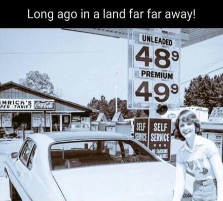 Long ago in a land far far away! UNLEADED 48⁹ PREMIUM 49⁹ SELF SERVICE EMRICK'S SUPER THRIFT Coca-Cola