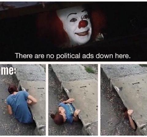 There are no political ads down here