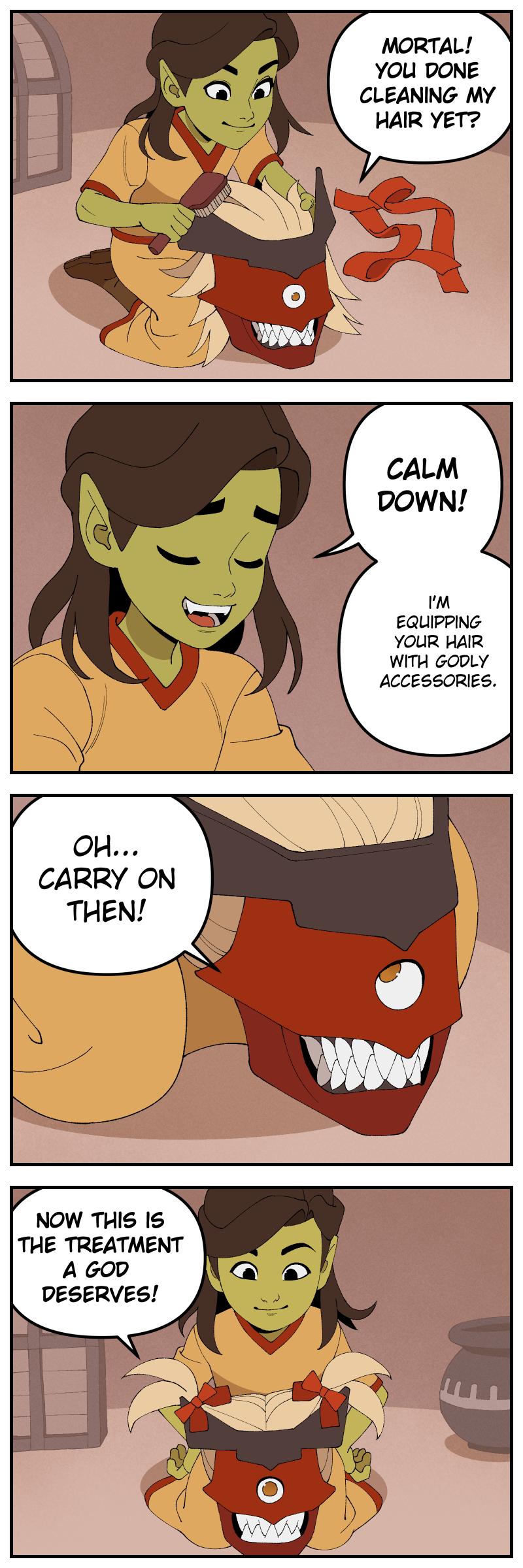 MORTAL YOU DONE CLEANING MY EQUIPPING YOUR HAIR WITH GODLY ACCESSORIES OH CARRY ON THEN V NOW THIS IS THE TREATMENT A GOD DESERVES