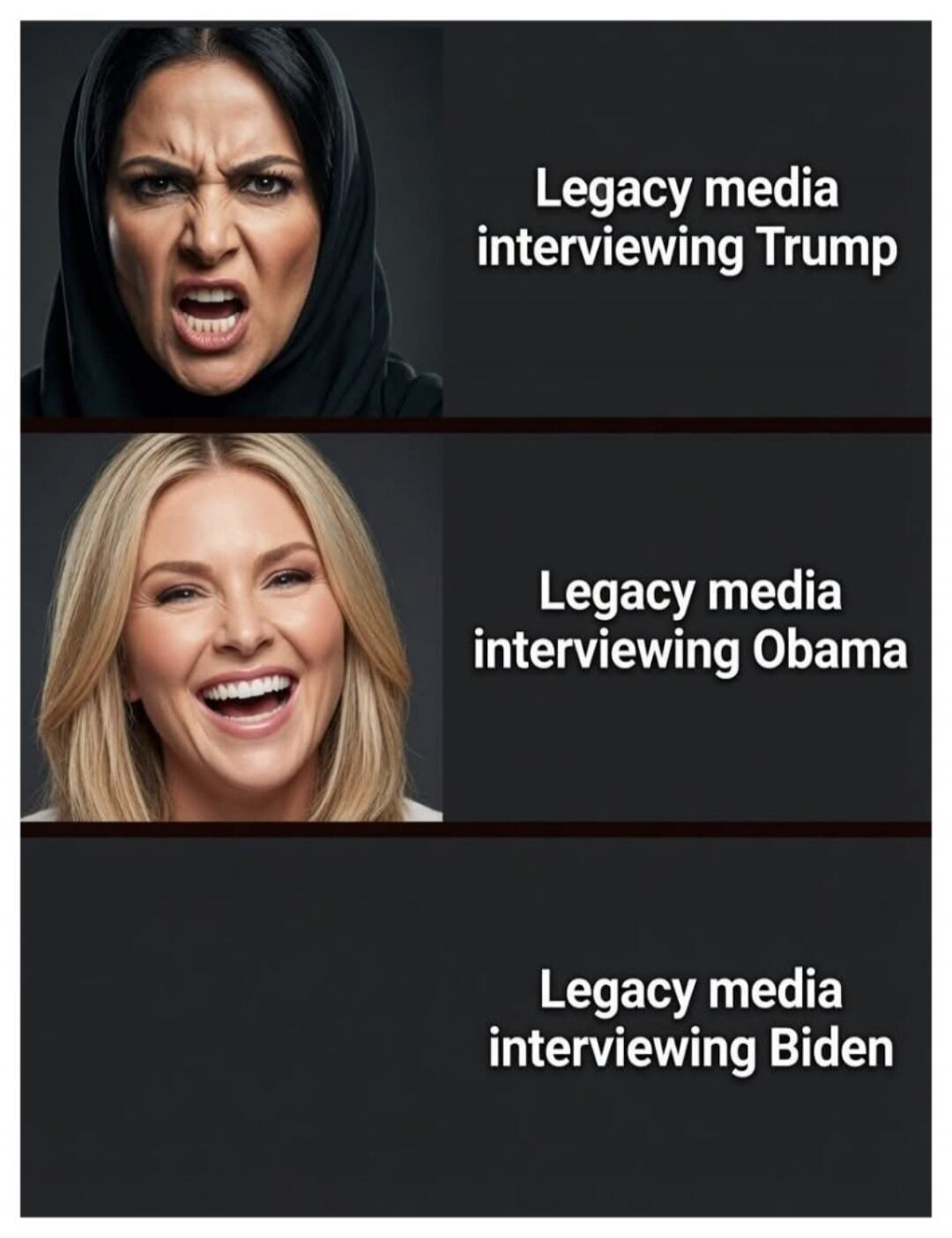 Legacy media interviewing Trump. Legacy media interviewing Obama. Legacy media interviewing Biden.