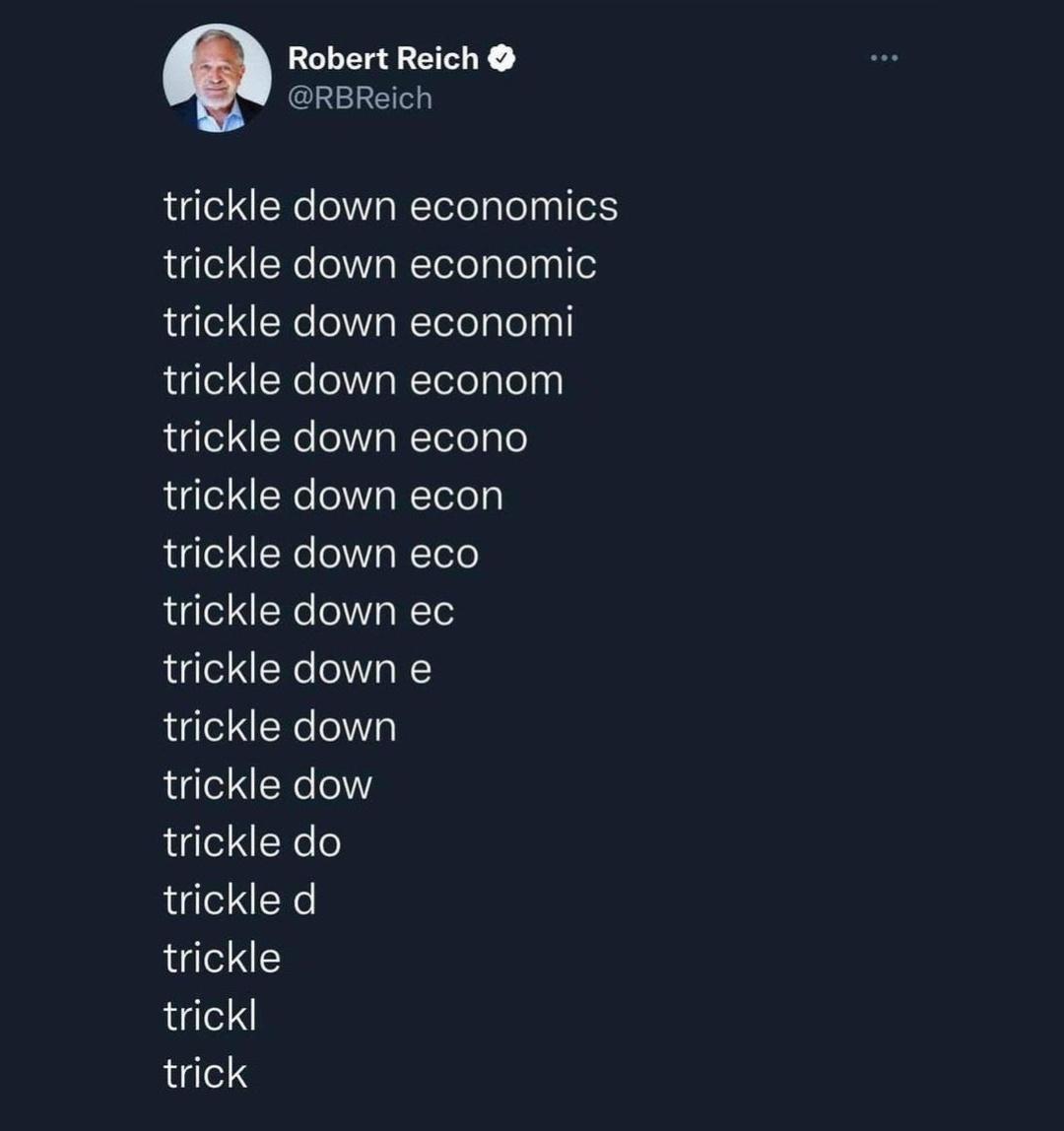 Robert Reich RBReich trickle down economics trickle down economic trickle down economi trickle down econom trickle down econo trickle down econ trickle down eco trickle down ec trickle down e trickle down trickle dow trickle do trickle d trickle trickl trick