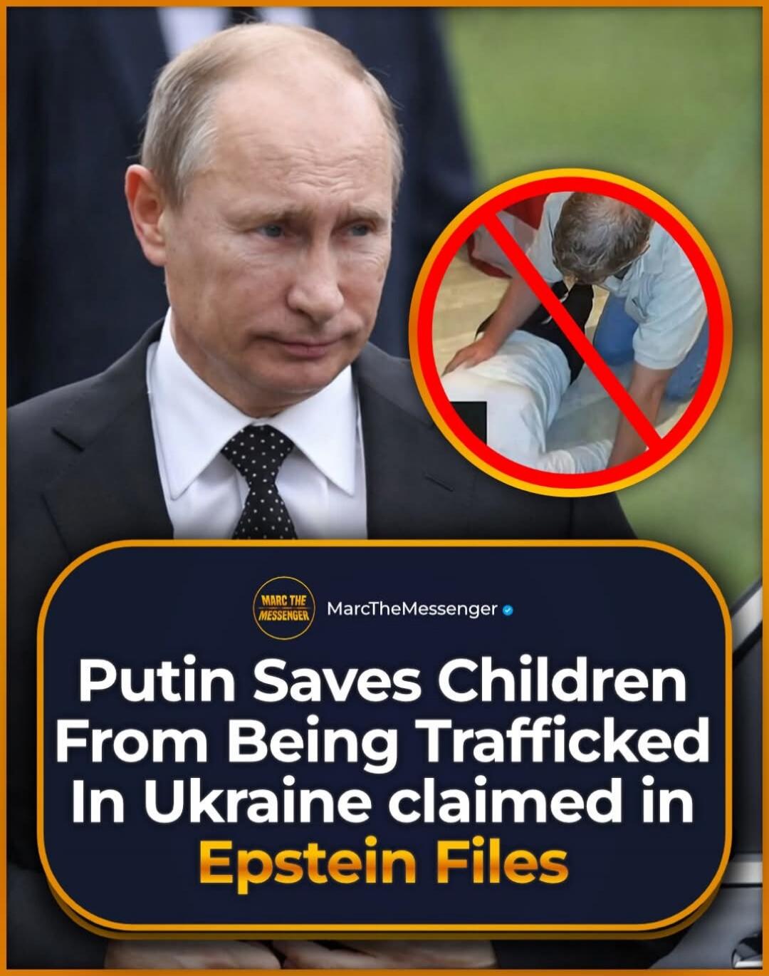 Putin Saves Children From Being Trafficked In Ukraine claimed in Epstein Files