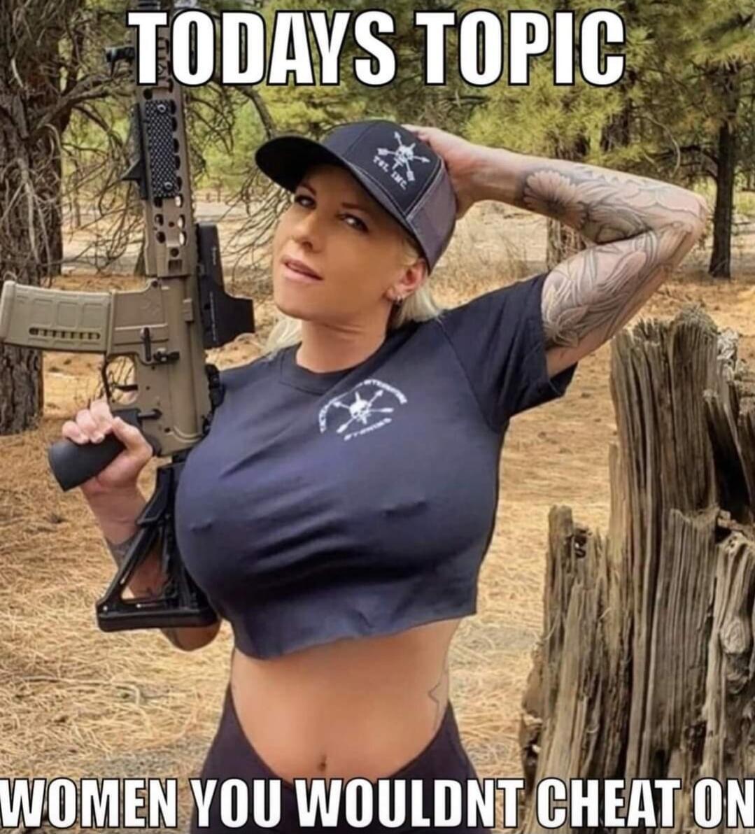 TODAY'S TOPIC
WOMEN YOU WOULDN'T CHEAT ON