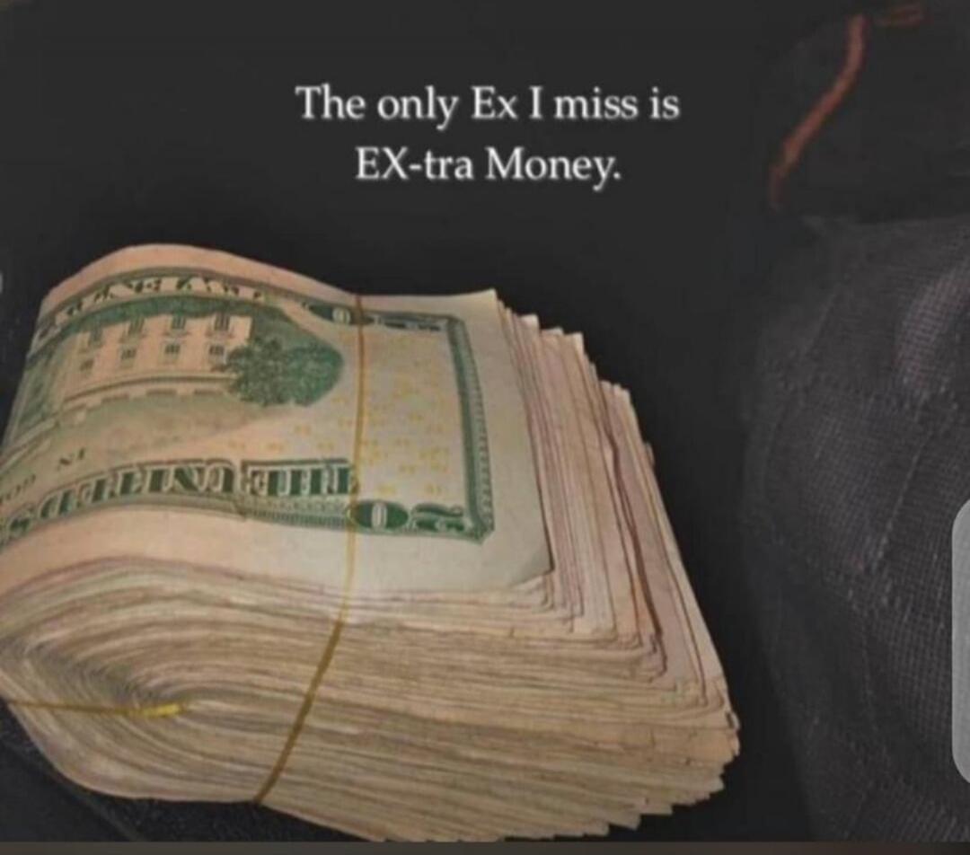 The only Ex I miss is EX-tra Money.