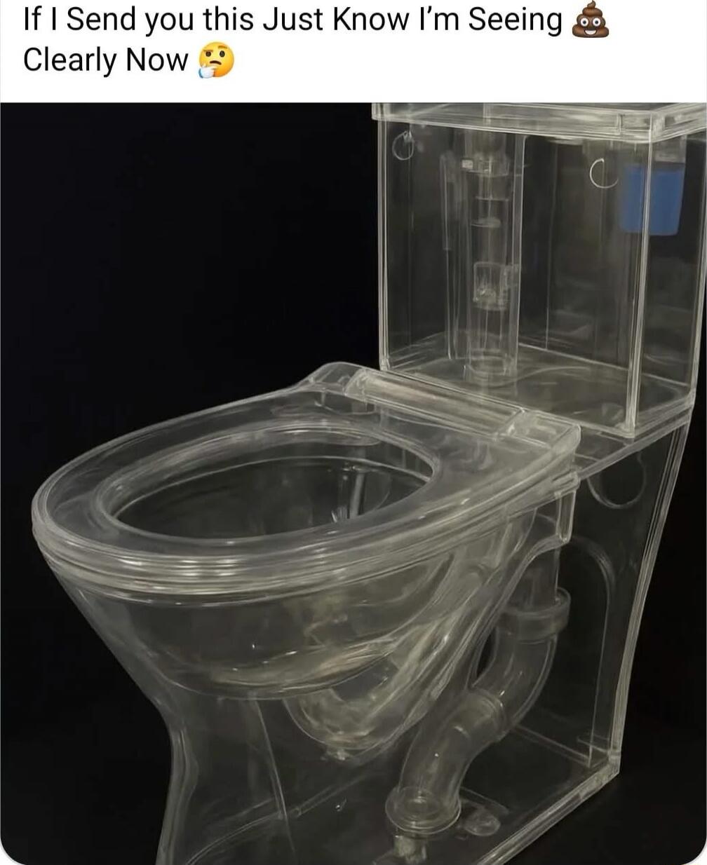 If I Send you this Just Know I’m Seeing 💩 Clearly Now 😏