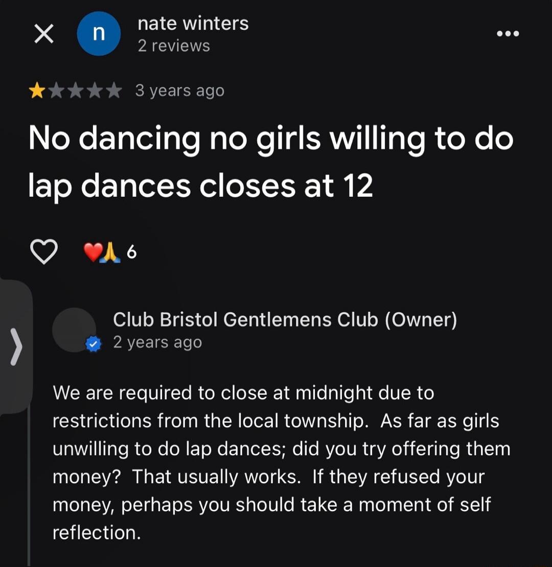 No dancing no girls willing to do lap dances closes at 12