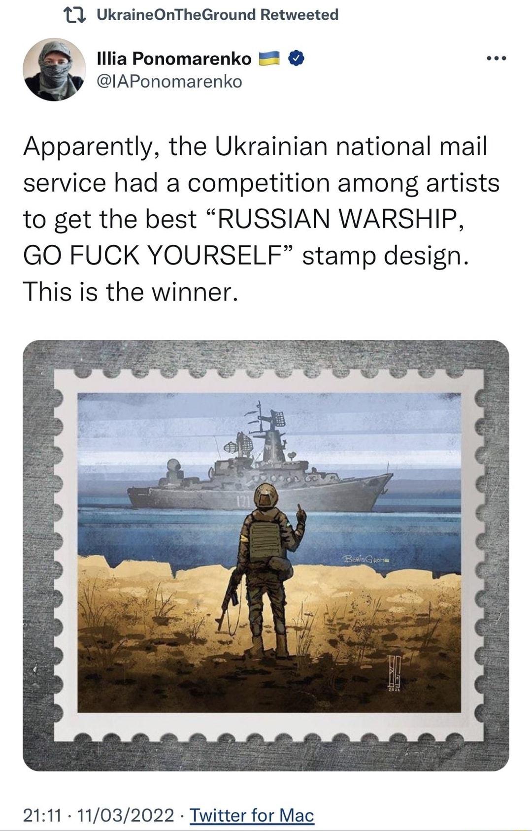 11 UkraineOnTheGround Retweeted lia Ponomarenko IAPonomarenko Apparently the Ukrainian national mail service had a competition among artists to get the best RUSSIAN WARSHIP GO FUCK YOURSELF stamp design This is the winner 2111 11032022 Twitter for Mac