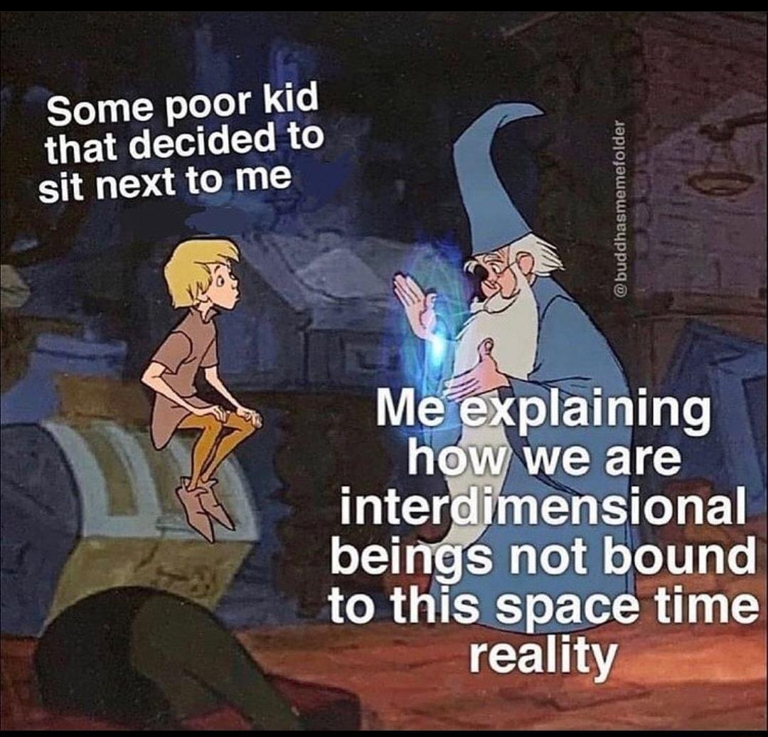 Some poor kid that decided to sit next to me