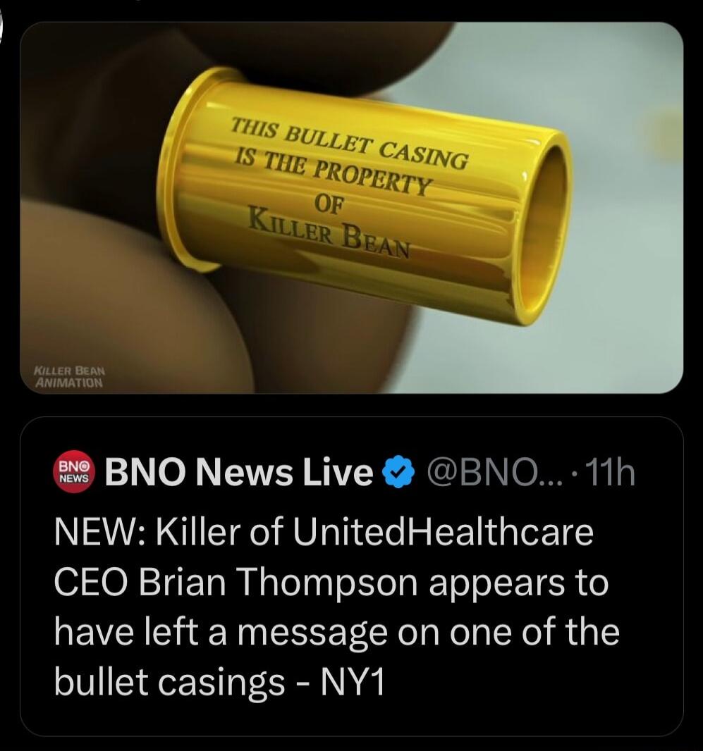 2 BNO News Live BNO 11h NEW Killer of UnitedHealthcare CEO Brian Thompson appears to have left a message on one of the bullet casings NY1