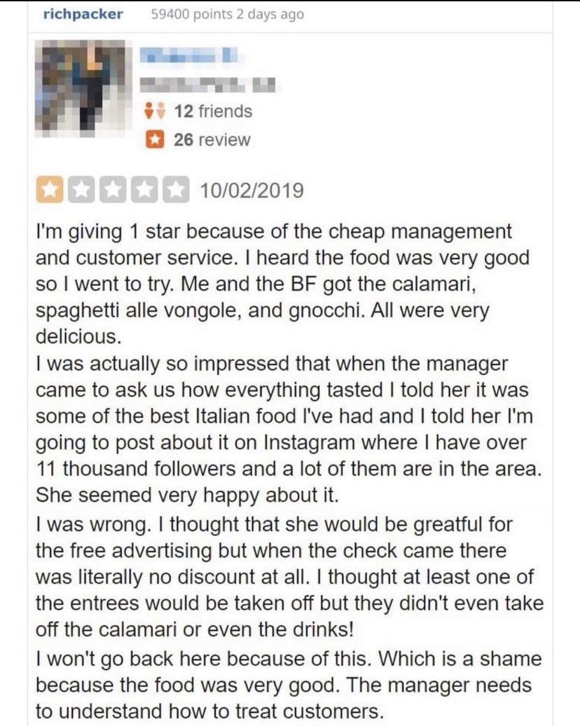 richpacker T LN Y 4 12 friends 3 26 review 10022019 Im giving 1 star because of the cheap management and customer service heard the food was very good s0 went to try Me and the BF got the calamari spaghetti alle vongole and gnocchi All were very delicious was actually so impressed that when the manager came to ask us how everything tasted told her it was some of the best Italian food ve had and I 