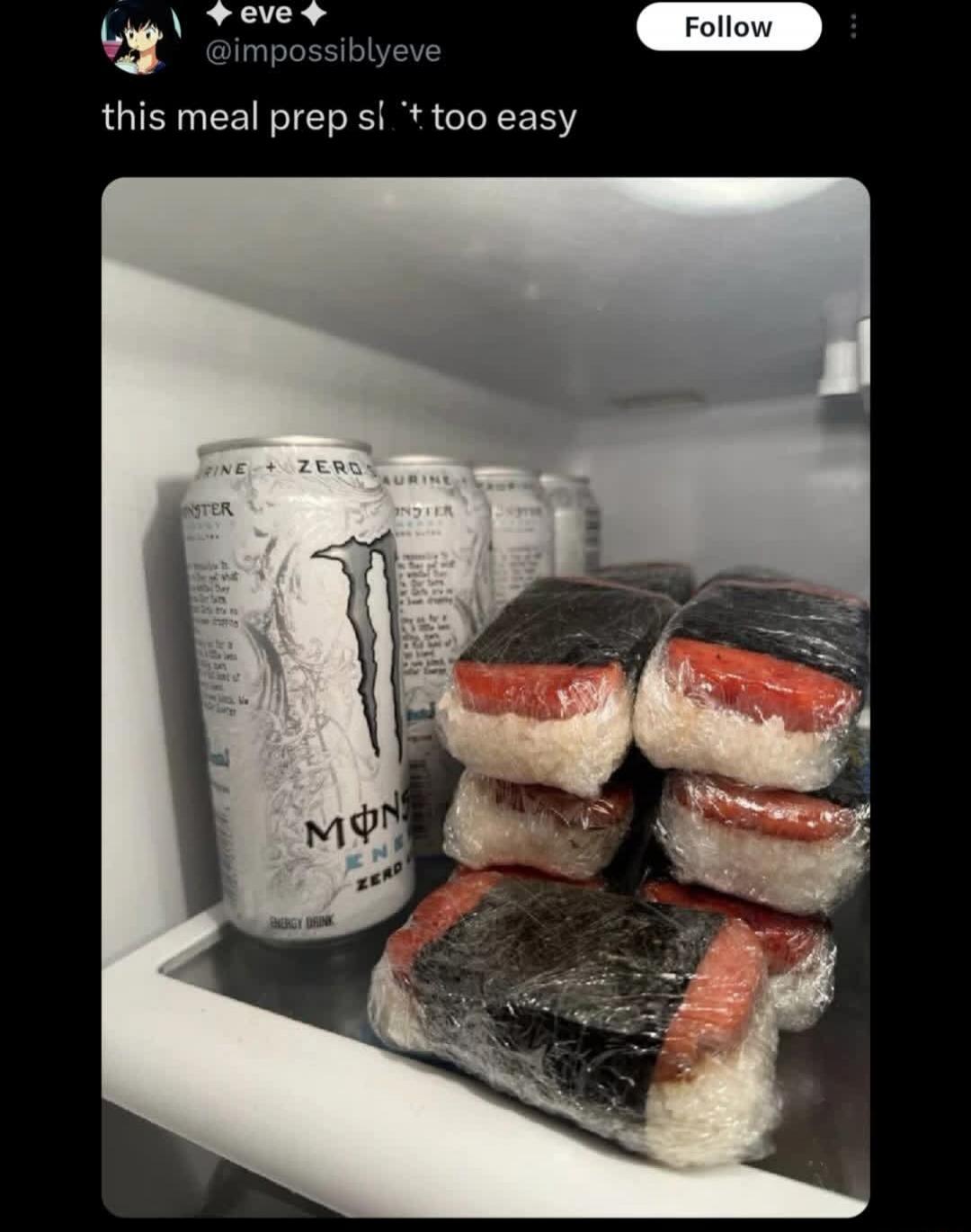 eve @impossiblyeve Follow this meal prep sl*t too easy MONSTER ENERGY ZERO